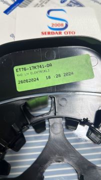 COURİER AYNA CAMI SOL ELEKTİRİKLİ ISITMALI ORJİNAL FORD  14-23 ARASI ET7617K741DA