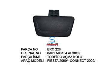 Ford Fiesta 09-13 ) (Connect 09-13 ) Torpido Kapağı Açma Mandalı Siyah ERC226 8A61A06104