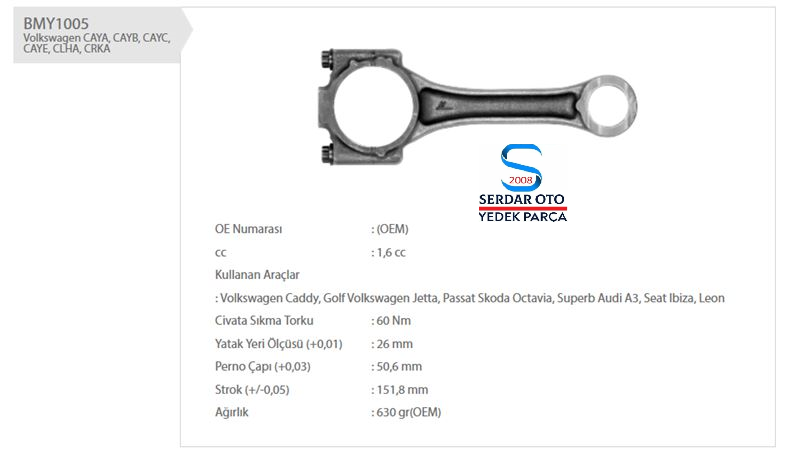 VOLKSWAGEN PİSTON KOLU POLO LEON İBİZA 1.2TDİ 1.4TDİ CAYC CAYB CLHA CFWA BMY1005 03L105401A