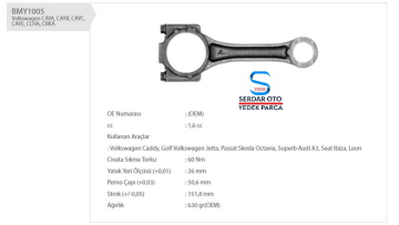 VOLKSWAGEN PİSTON KOLU POLO LEON İBİZA 1.2TDİ 1.4TDİ CAYC CAYB CLHA CFWA BMY1005 03L105401A